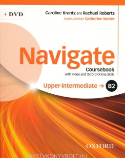 Navigate B2 Upper Intermediate Coursebook with DVD-Rom (Video - Coursebook MP3 audio - Wordlists) and Online skills