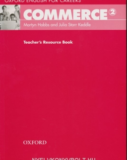 Commerce 2 - Oxford English for Careers Teacher's Resource Book