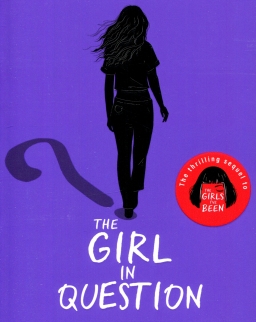 Tess Sharpe: The Girl in Question (The Girls I've Been, Book 2)