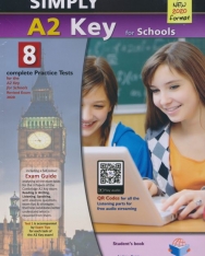 Simply A2 Key for Schools - 8 Practice Tests Self-Study Edition - 2020 Exam