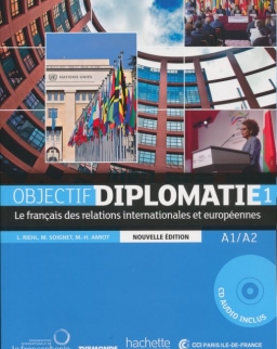 Objectif Diplomatie 1 - Livre de l'éleve + CD audio / Nouvelle Edition 2017