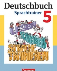 Deutschbuch - Sprach- und Lesebuch - Fördermaterial zu allen Ausgaben ab 2011 - 5. Schuljahr: Sprachtrainer - Arbeitsheft mit Lösungen