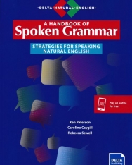 A Handbook of Spoken Grammar - Strategies for Speaking Natural English