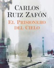 Carlos Ruiz Zafón: El Prisionero del Cielo