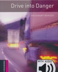 Drive into Danger with Audio Download - Oxford Bookworms Library Starter Level