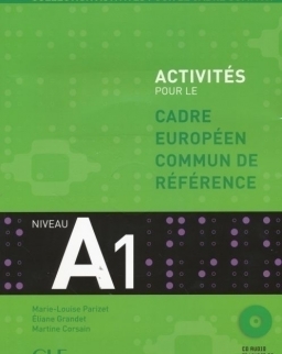 Activités pour le Cadre Européen Commun de Référence niveau A1 livre+Cd audio+corrigés