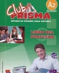 Club prisma A2 Nivel elemental - Método de Espanol para jóvenes Libro del profesor incluye CD