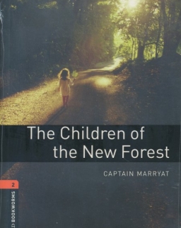 The Children of the New Forest with Audio CD - Oxford Bookworms Library Level 2
