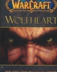 Richard A. Knaak: Wolfheart - World of Warcraft
