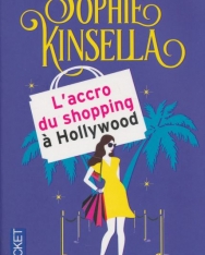 Sophie Kinsella: L'accro du shopping a Hollywood