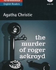 The Murder of Roger Ackroyd - Collins Agatha Christie ELT Readers Level 5 with Free Online Audio