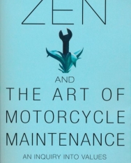 Zen and the Art of Motorcycle Maintenance - an Inquiry into Values