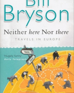 Bill Bryson: Neither Here Nor There