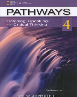 Pathways Level 4 - Listening,Speaking and Critical Thinking with Online Workbook Access Code
