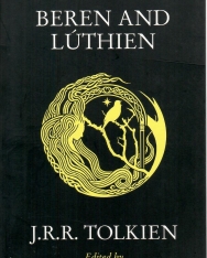 J.R.R. Tolkien: Beren and Lúthien