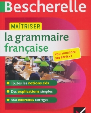 Bescherelle - Maîtriser la grammaire française