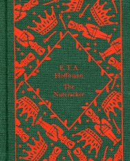 E.T.A. Hoffmann: The Nutcracker