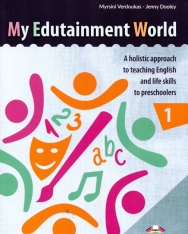My Edutainment World 1 - A holistic approach to teaching English and life skills to preschoolers