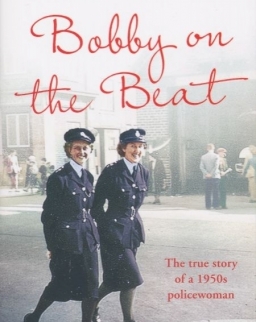 Pamela Rhodes: Bobby on the Beat