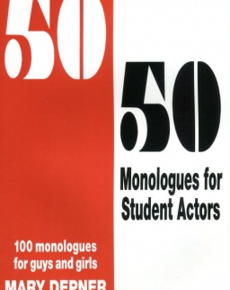 Mary Depner: 50/50 Monologues for Student Actors: 100 Monologues for Guys & Girls