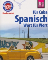 Spanisch für Cuba - Wort für Wort - Kauderwelsch-Sprachführer von Reise Know-How