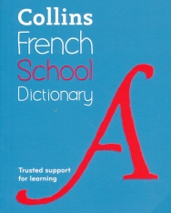 Collins French School Dictionary: Trusted Support for Learning