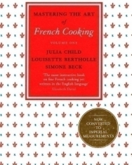 Mastering the Art of French Cooking Volume One