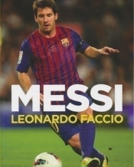Leonardo Faccio: Messi: El Chico Que Siempre Llegaba Tarde 9y Hoy Es el Primero