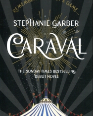 Stephanie Garber: Caraval (Caraval Series Book 1)