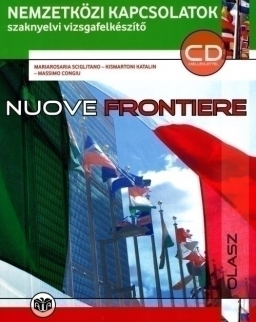 Nuove frontiere CD melléklettel - Nemzetközi kapcsolatok szaknyelvi vizsgafelkészítő B2 (A-1185)