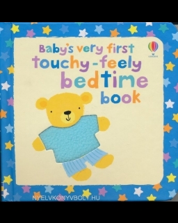 Baby's Very First Touchy-feely Bedtime Book