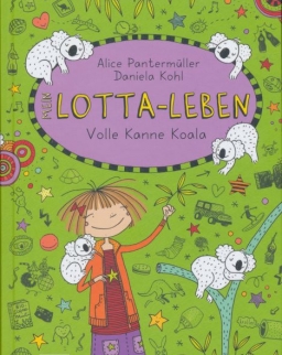Alice Pantermüller: Mein Lotta-Leben 11. -  Volle Kanne Koala