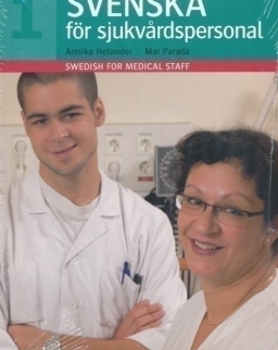 Svenska för sjukvardspersonal - Swedish for Medical Staff 1 (Bok + 2 Audio CD)