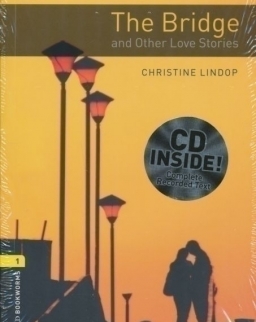 The Bridge and Other Love Stories Cd Pack - Oxford Bookworms Library Level 1
