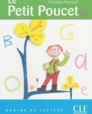 Charles Perrault: Le Petit Poucet - Graine de Lecture niveau 1 (200 mots)