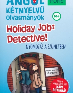 PONS Holiday Job: Detective! Nyomozás a szünetben - Kétnyelvű olvasmányok