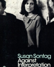 Susan Sontag: Against Interpretation and Other Essays