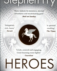 Stephen Fry: Heroes - The myths of the Ancient Greek heroes retold