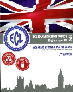 ECL Examination Topics B2 - Second Edition - Including Updated and DIY Tasks with Online Audio - Book 2
