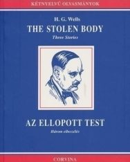 H. G. Wells: The Stolen Body | Az ellopott test - angol-magyar kétnyelvű kiadás