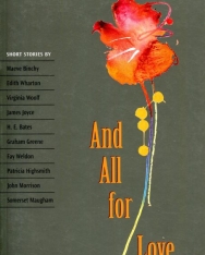And All for Love - Oxford Bookworm Collection