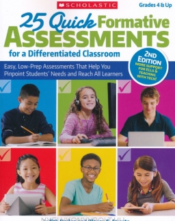 25 Quick Formative Assessements for a Differentiated Classroom - 2nd Edition - More Support for ELLs & Teaching with Tech