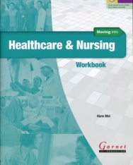 Moving into Healthcare & Nursing Workbook with CD