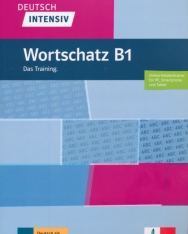 Deutsch intensiv Wortschatz B1: Das Training. Buch + online