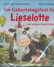 Ein Geburtstagsfest für Lieselotte und andere Geschichten