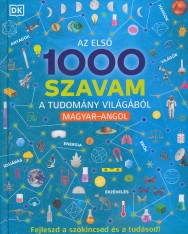 Az első 1000 szavam a tudomány világából - Magyar-angol
