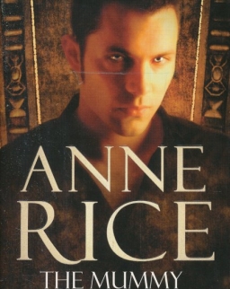 Anne Rice: The Mummy