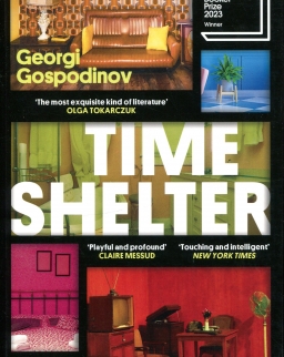 Georgi Gospodinov: Time Shelter (Winner of the International Booker Prize 2023)