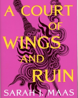 Sarah J. Maas: A Court of Wings and Ruin
