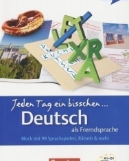 Jeden Tag ein bisschen Deutsch als Fremdsprache - Block mit 99 Sprachspielen, Rätselen & mehr